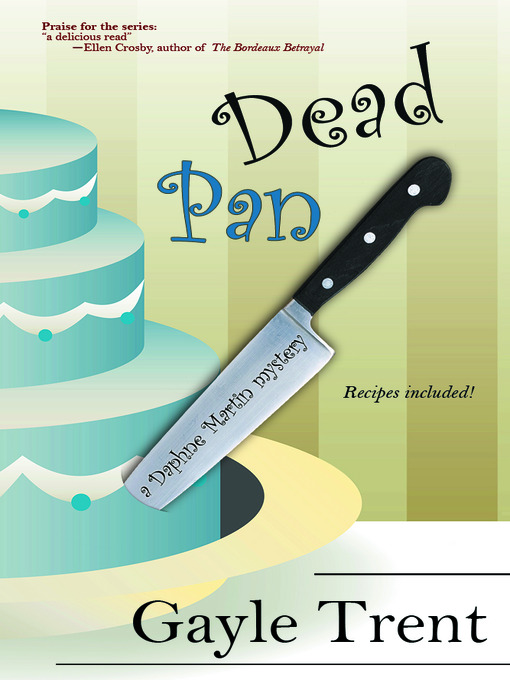 Title details for Dead Pan by Gayle Trent - Available